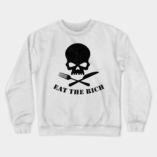 Eat The Rich Crewneck Sweatshirt